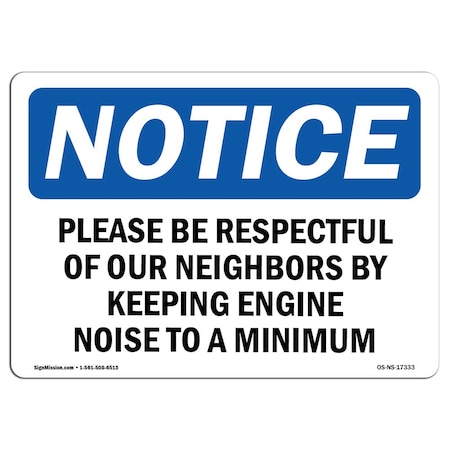 Signmission OSHA Notice Sign, 3.5" Height, Please Be Respectful Of Our Neighbors By Sign, Landscape, 10PK OS-NS-D-35-L-17333-10PK